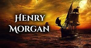 La Historia del Pirata Henry Morgan