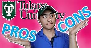 PROS and CONS of Tulane University