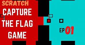 Scratch Tutorial | How to Make a Capture The Flag Game | EP01