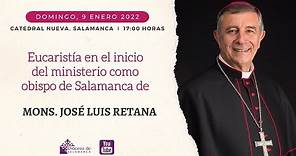 Toma de posesión del nuevo obispo de la Diócesis de Salamanca, Mons. José Luis Retana
