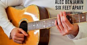 Alec Benjamin – Six Feet Apart EASY Guitar Tutorial With Chords / Lyrics