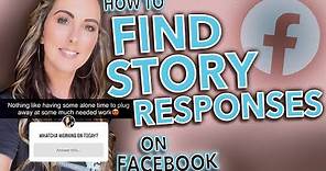 Where to FIND REPLIES to Questions in Facebook Stories