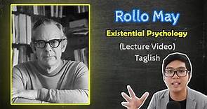 PSYCH Lecture | Rollo MAY | What is Existentialism? | Theories of Personality | Taglish