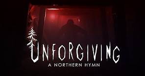 Unforgiving - A Northern Hymn Official Trailer (2017)
