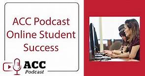 ACC Podcast: Online Student Success