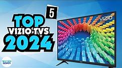 ✅Top 5 VIZIO TVs 2024 -✅ My Special Picks Of The Year So Far