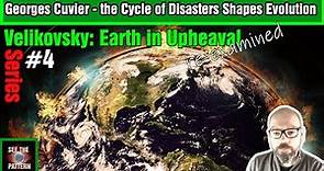 Earth in Upheaval #4: Georges Cuvier - The Cycle of Disasters Shapes Evolution