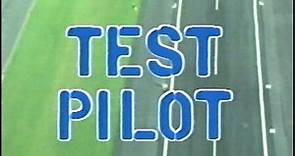 Test Pilot - Episode 1 of 6