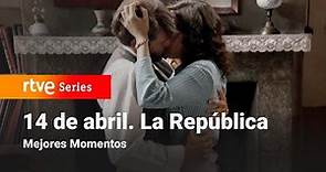 14 de Abril. La República: 2x05 - Mejores Momentos | RTVE Series