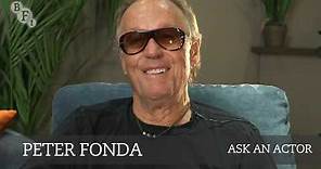 Ask an actor: Peter Fonda | BFI