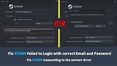 How to Fix STEAM Failed to Login with correct Email and Password || Fix STEAM Connection Error