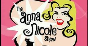 The Anna Nicole Show Intro