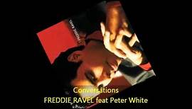 Freddie Ravel - CONVERSATIONS feat Peter White
