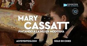 MARY CASSATT Pintando a la mujer moderna - Tráiler VE