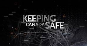 Keeping Canada Safe - promo