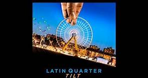 Latin Quarter - Tilt feat. Chris Rea (slide Guitar)