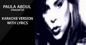 Paula Abdul Straight Up karaoke version with lyrics