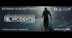 El Incidente - Trailer Oficial