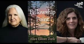Alice Elliott Dark | Fellowship Point