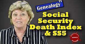 Social Security Death Index; Social Security Applications & Claims Index; SSDI; SS-5