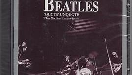 The Beatles - 'Quote' Unquote. The Sixties Interviews