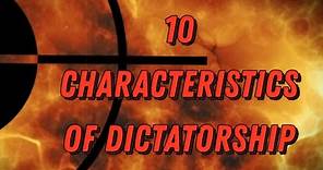 10 Characteristics Of Dictatorship – What is a Dictatorship