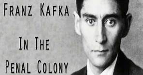 IN THE PENAL COLONY by Franz Kafka - full unabridged audiobook - Fab Audio Books