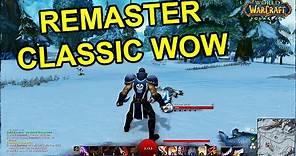 How to Completely Remaster Classic WoW With Graphics Macros & Addons