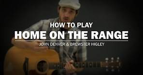 Home On The Range (John Denver & Brewster Higley) | How To Play | Beginner Guitar Lesson