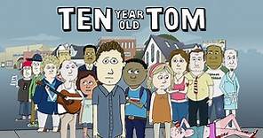 Watch Ten Year Old Tom | Full Season | TVNZ