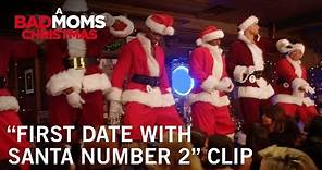 A Bad Moms Christmas | "First Date With Santa Number 2" Clip | Own it Now on Digital HD & Blu-ray™