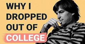 Why I Dropped Out of College | Steve Jobs