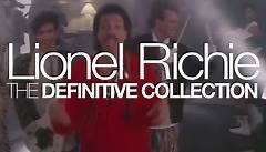 Lionel Richie - The Definitive Collection has arrived on...