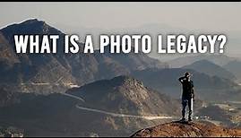 What is a Photo Legacy and Why it Matters