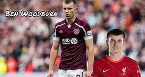 Ben Woodburn - | Goals, Skills & Assists | Hearts FC |