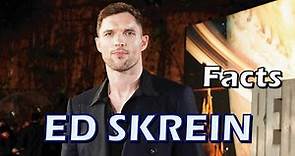 5 Facts About Ed Skrein