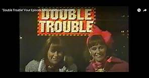 "Double Trouble" Season 2, Four Episode Mini Marathon (1984-85)