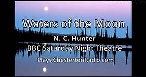 Waters of the Moon - N. C. Hunter - BBC Saturday Night Theatre