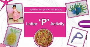 Letter P Activities for Toddlers | Introduction of Letter "P" | Preschool activities