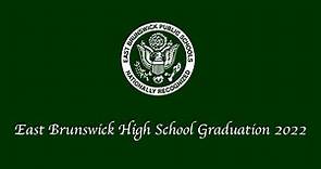 East Brunswick High School Graduation 2022