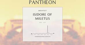 Isidore of Miletus Biography | Pantheon