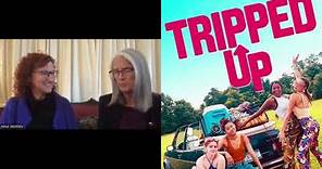 Producers Linda Evans & Nina Warren Talk Taking a Chance on "Tripped Up"