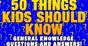 Kids Quiz : 50 Things Every Kid Should Know | General Knowledge Quiz for Kids