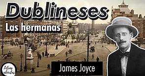 "Dublineses (Las hermanas)" | James Joyce. AUDIOLIBRO