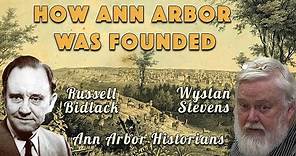 1824: How Ann Arbor, MI was Founded and Named