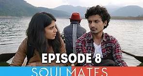 Soulmates | Original Webseries | Episode 8 | Hide and Seek