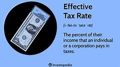 Effective Tax Rate: How It's Calculated and How It Works