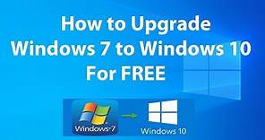 Upgrade Windows 7 to Windows 10 for Free