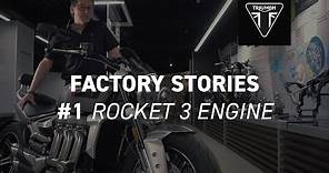 Triumph Factory Stories - Rocket 3 Engine