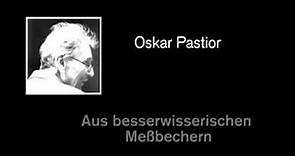 Oskar Pastior - Aus besserwisserischen Meßbechern